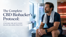 The Complete CBD Biohacker's Protocol: Stacking CBD With Every Major Wellness Practice | PureCraft CBD