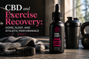 CBD and Exercise Recovery: DOMS, Sleep, and Athletic Performance 2027 | PureCraft CBD