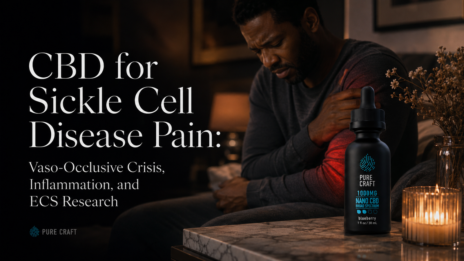 CBD for Sickle Cell Disease Pain: Vaso-Occlusive Crisis, Inflammation, and ECS Research | PureCraft CBD