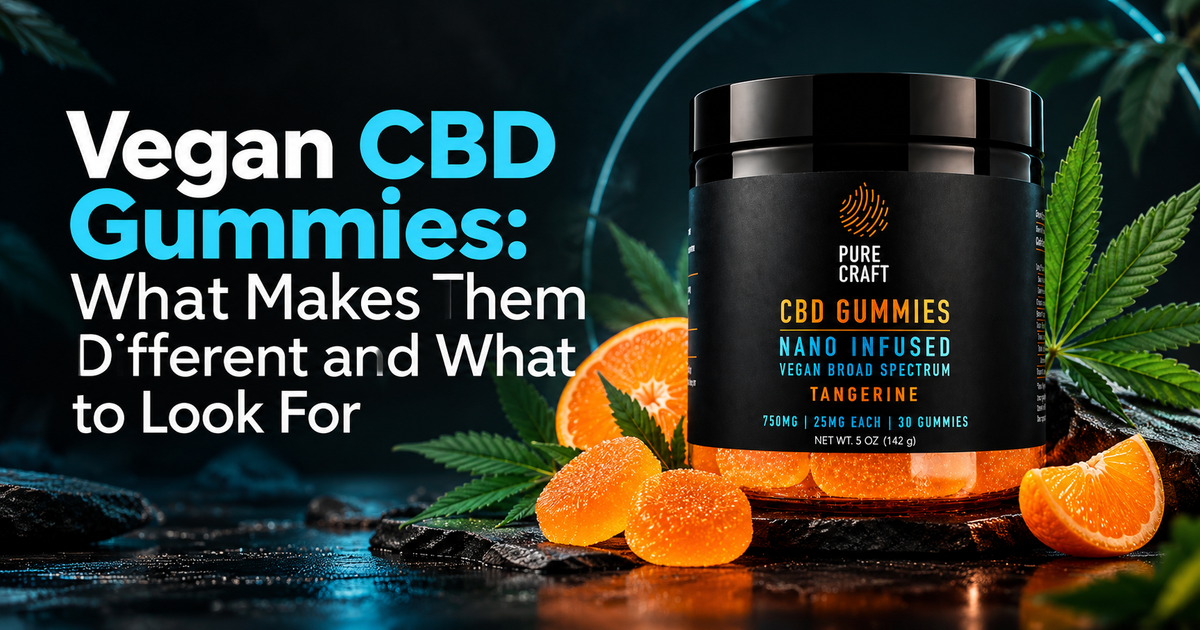 Vegan CBD Gummies: What Makes Them Different and What to Look For