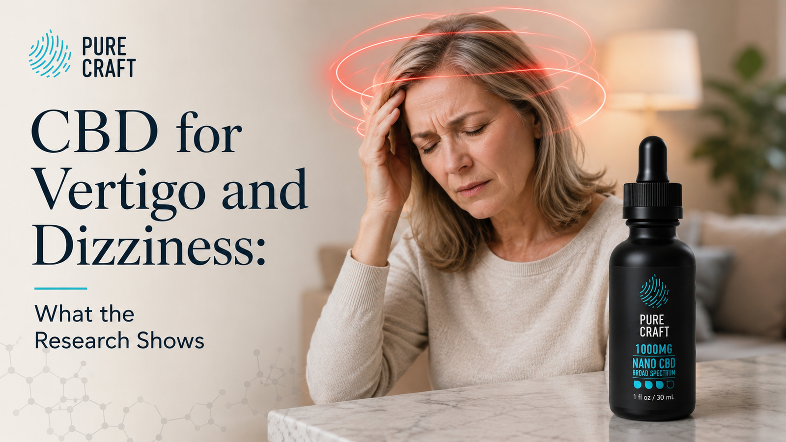 CBD for Vertigo and Dizziness: What the Research Shows | PureCraft CBD