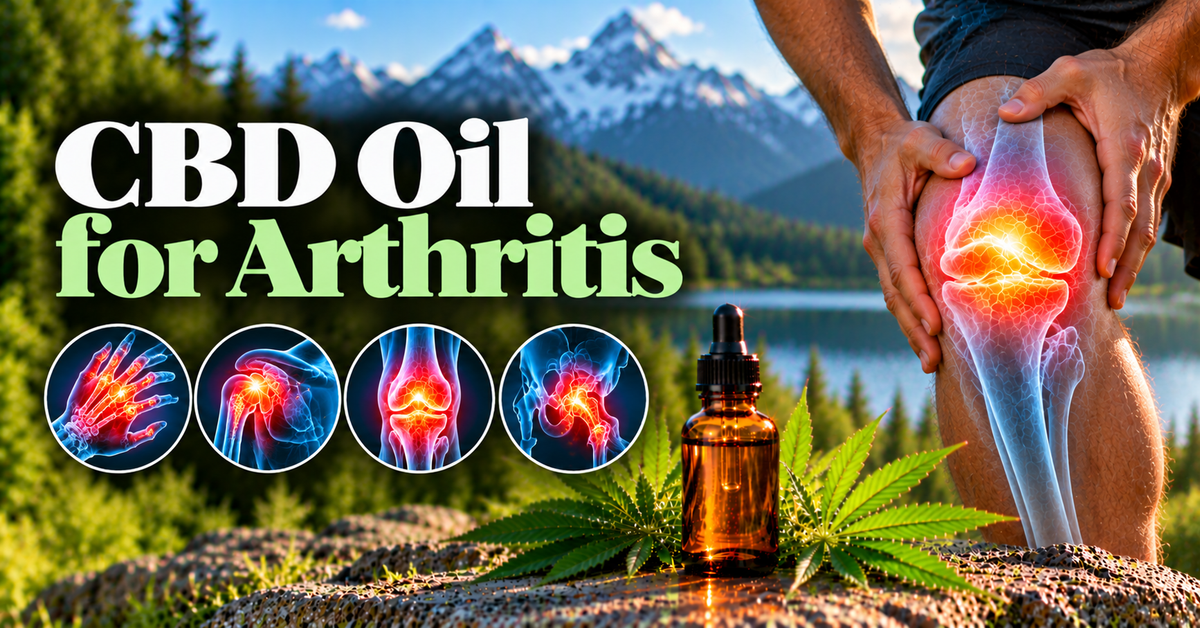 CBD Oil for Arthritis: Science-Backed Relief for Joint Pain and Inflammation