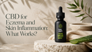 CBD for Eczema and Skin Inflammation: What Works? | PureCraft CBD