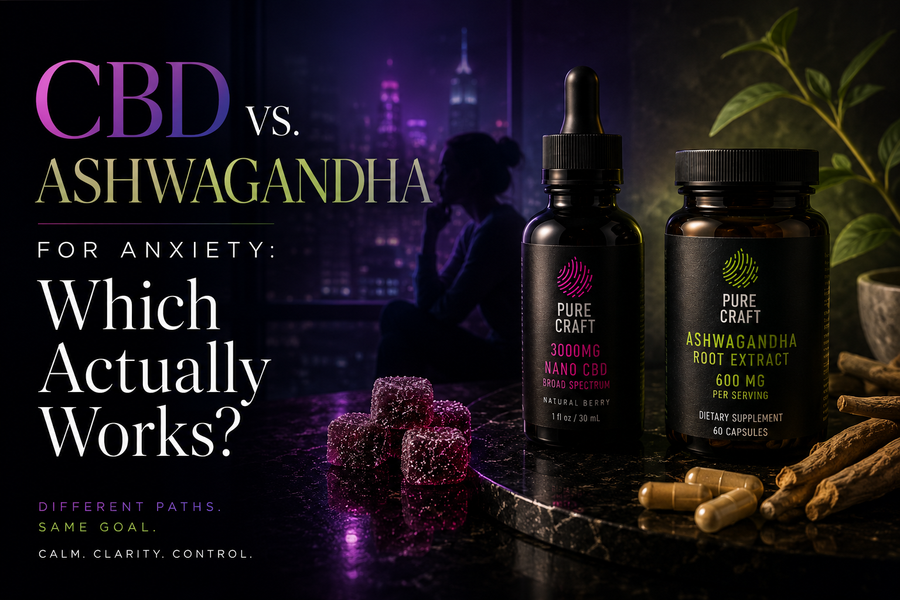 CBD vs. Ashwagandha for Anxiety: Which Actually Works? | PureCraft CBD