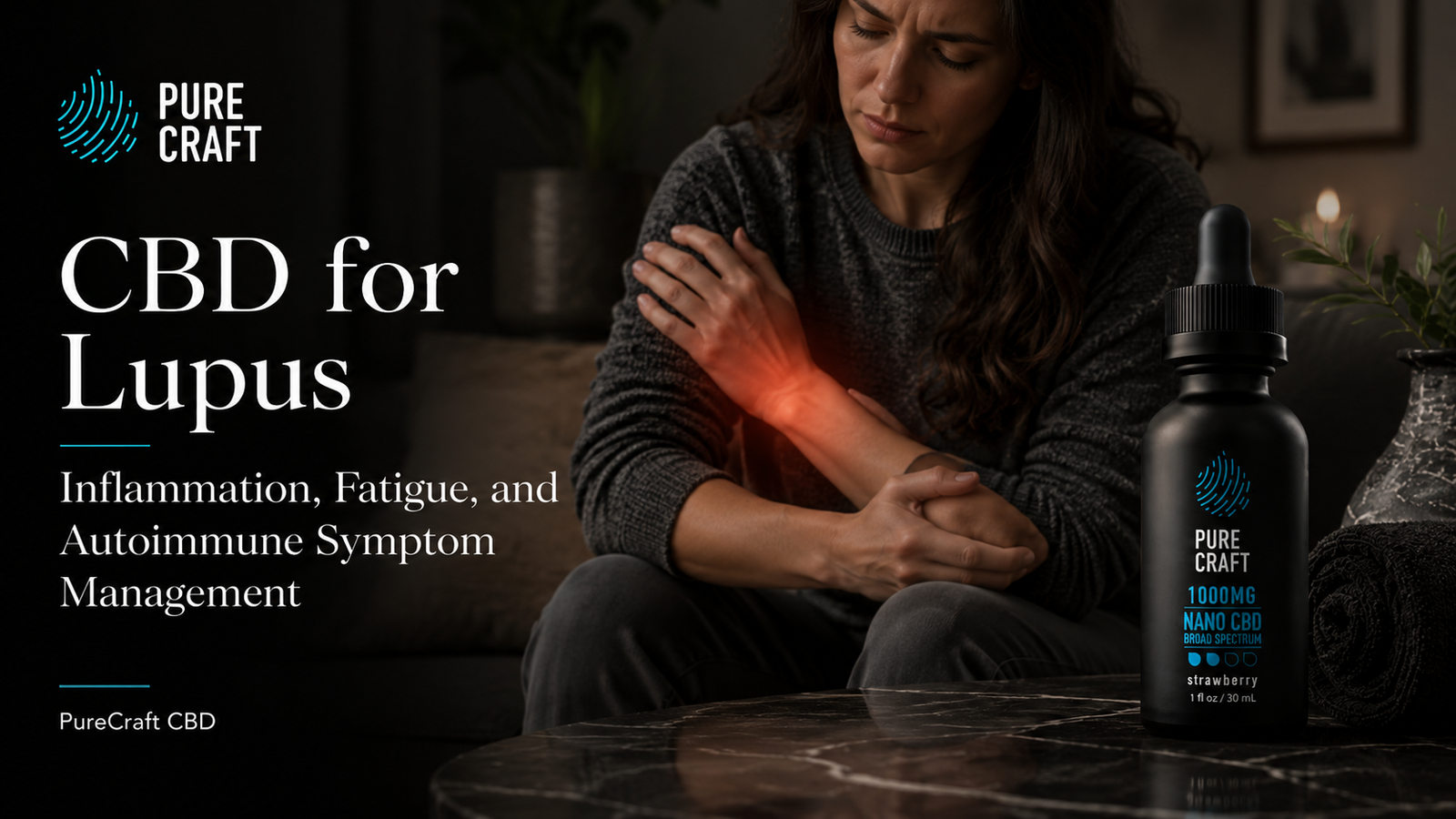 CBD for Lupus: Inflammation, Fatigue, and Autoimmune Symptom Management | PureCraft CBD