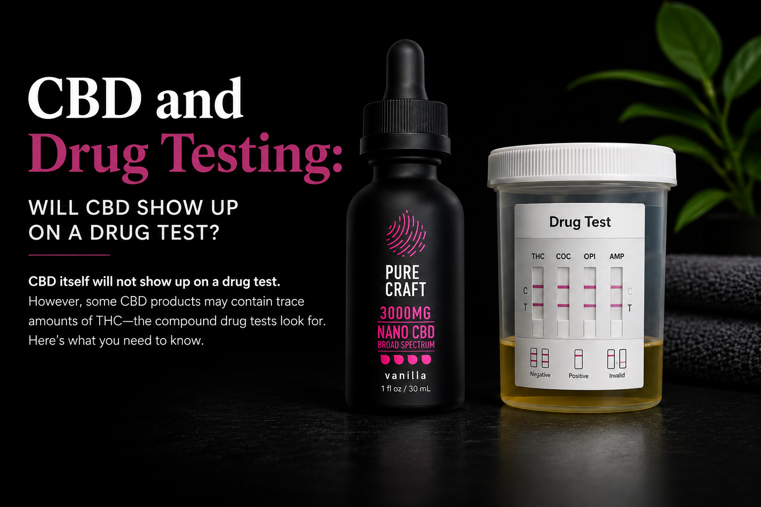 CBD and Drug Testing: Will CBD Show Up on a Drug Test? | PureCraft CBD